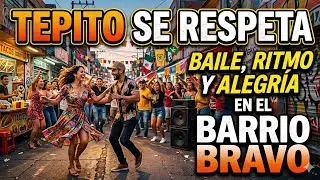 Tepito se respeta: baile, ritmo y alegr&iacute;a en el barrio bravo