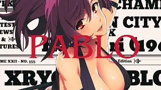 Xryce - 𝐏𝐀𝐁𝐋𝐎 [ AMV ]
