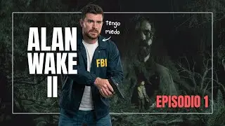 &iquest;QU&Eacute; HAN HECHO EN EL LAGO? | AW2 #1 | Alan Wake 2 Gameplay en espa&ntilde;ol