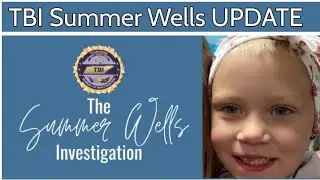 TBI UPDATE! Summer Wells  11/10/2021