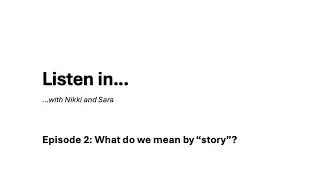Listen in...with Nikki and Sara Episode 2