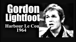 Gordon Lightfoot - Harbour Le Cou (1964)
