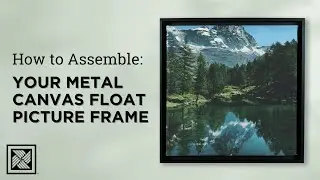 How to Assemble Your Metal Canvas Float Picture Frame
