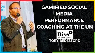 Gamified Social Media Performance Coaching at the UN | Toby Beresford