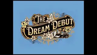 The Dream Debut 