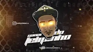 MC THEUZIN, MC LAN - TOMA SEQU&Ecirc;NCIA - ASSOBIO MANDELADO (DJ FELIPINHO) @djfelipinho13