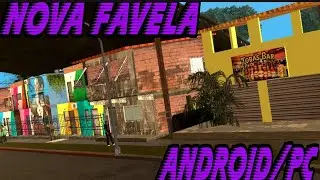 Nova favela GTA SA ANDROID/PC