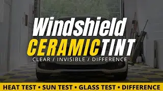 Windshield Ceramic Tint (CLEAR) vs Regular Tint (DARK)
