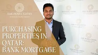 Buying Property in Qatar : Bank Mortgage | The Pearl Gates