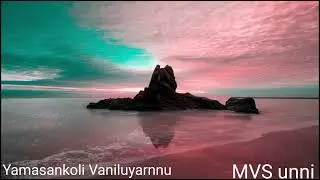 Yamasankoli Vaniluyarnnu (Film-Ee Manohara Theeram)