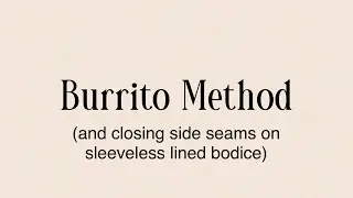 Burrito Method Tutorial
