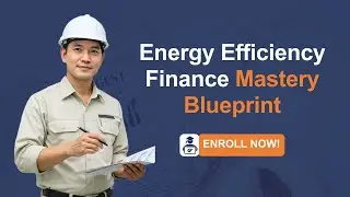 Energy Efficiency Finance Mastery Blueprint | Sustemy Online Course