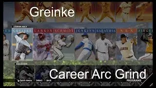 MLB 18 THE SHOW|Greinke Career Arc Grind!!!