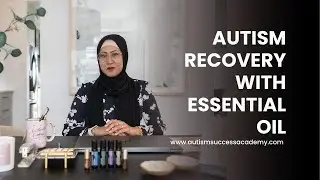 RESEARCH ON AUTISM & ESSENTIAL OILS: Mood, meltdown, behaviour, sleep, sensory issue support