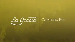 COMPLETA PAZ - Isaías 26:3-4 - Predicación.