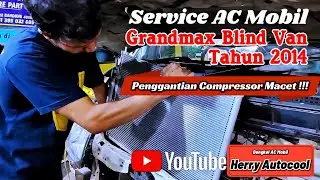 Service AC Mobil |  Service Compressor Pada Mobil | Gand Max Blind Van Thn 2013