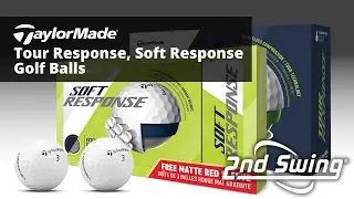 Мячи для гольфа TaylorMade Tour Response с мягким откликом | Первый взгляд