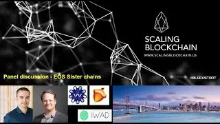 Scaling Blockchain 2018: (5) Sister Chains discussion with Worbli and Telos