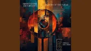 Echoes of The Futur (Reydim Edit)