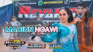 MADIUN NGAWI - ARIMAMI FT KEPYUK || REVANZA INDONESIA || FOCUS MEDIA