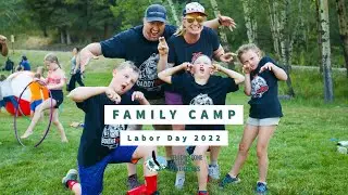 Family Camp | Labor Day 2022