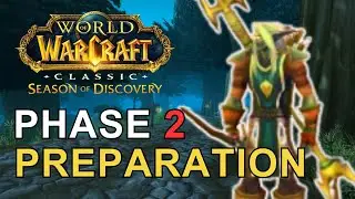 Phase 2 preparation guide - WoW Season of Discovery
