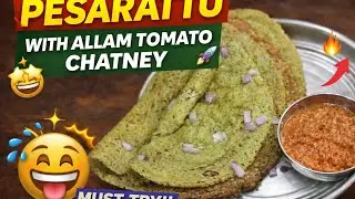 Protein rich 💪food pesaratu 😳with allam tomato chutney 😋 #Pesarattu#AllamTomatoChutney#viralvideos 