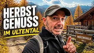 Wandern & Schlemmen: Das Ultental entdecken 🍂