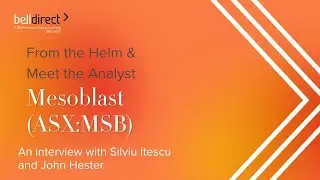 Special episode: Meet the Analyst & From the helm with Mesoblast & John Hester