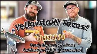 Fresh Yellowtail Fish Tacos! Cooking & Interview from a California Fishing Adventure!