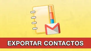 Exportar y guardar contactos de gmail #EducaTutos