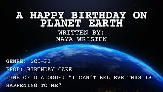 A Happy Birthday on Planet Earth | NUTV Screenplay Contest