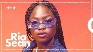Ria Sean - Satisfy My Soul | CLOUT SESSIONS