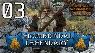 Total War: Warhammer 2 - Legendary Grombrindal - Mortal Empires Campaign - Episode 3