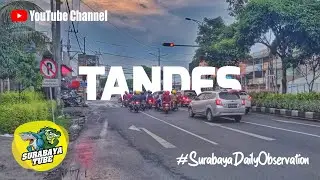 Tandes Surabaya - Disini Lokasi SAMSAT Tandes Surabaya Barat! | #SurabayaDailyObservation Eps.17