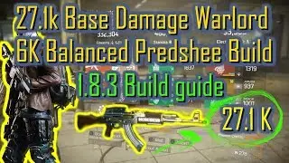 27.1K Base Damage Warlord(1.8.3 Build Guide)|The Division|