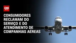 Aéreas no Brasil enfrentam debate sobre qualidade em meio à reestruturação | CNN PRIME TIME