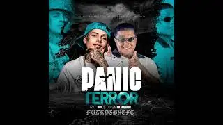 PANIC TERROR, DJ 2K DO TAQUARIL & MC RICK (FUNKDEBHOFC)
