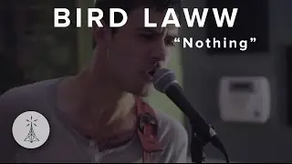 91. Bird Laww - &ldquo;Nothing&rdquo; &mdash; Public Radio /\ Sessions