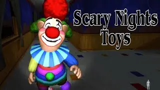 || Scary Nights Toys Chapter 2 Android Gameplay Full Gameplay