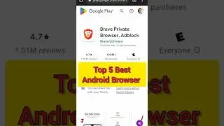 Top 5 Android Browser