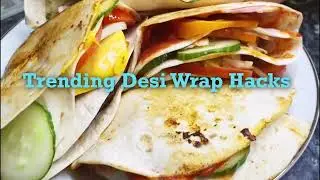 Trending Desi Wrap Hacks