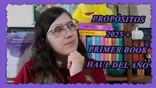 Propositos 2025 + Book haul / ¿Cumplí los propositos del 2024?