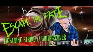 ESCAPE THE FATE  - Lightning strike | GUITAR COVER | NEW SONG 2021 HQ / ROBDOESNOISE