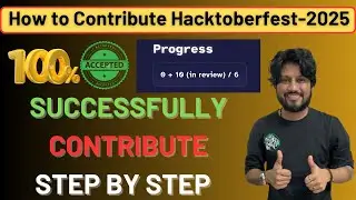 How to Contribute In Hacktoberfest 2025 🔥| Accept All Pull Request| Win Free T-shirt Goodies 🥳🔥