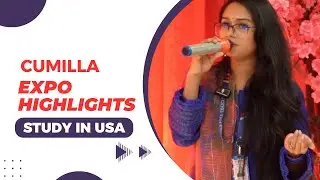 USA Study Guidelines from Cumilla Expo | Study in USA | Cumilla Expo Highlights