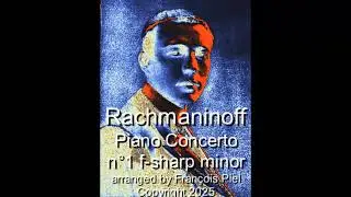Rachmaninoff Piano Concerto no 1 f sharp minor arranged for VST plugins