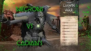 Necron Daddy Gonna Get You Cadian Scum! [Dawn Of War: Definitive Edition]