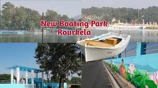 New Boating Park || Rourkela  🚤 🌿☘️