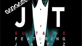 Suit and Tie by Justin Timberlake | featuring Jay-Z | (Sarcastic) AwesomeTyme Parody